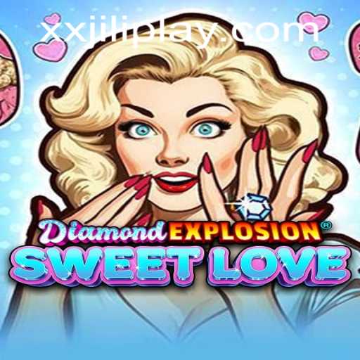 Discover the Thrills of DiamondExplosionSweetLove: The Latest Gaming Sensation