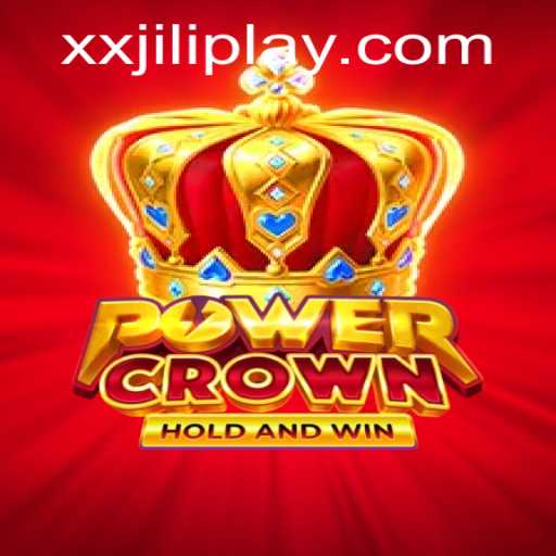 Exploring the Thrilling World of PowerCrown and the Secrets of XXJILI